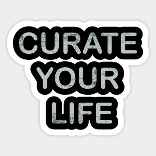 Curate Your Life | Growth Mindset Sticker